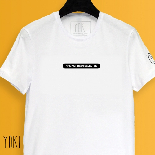 "HAS NOT BEEN SELECTED" White futbolkasi