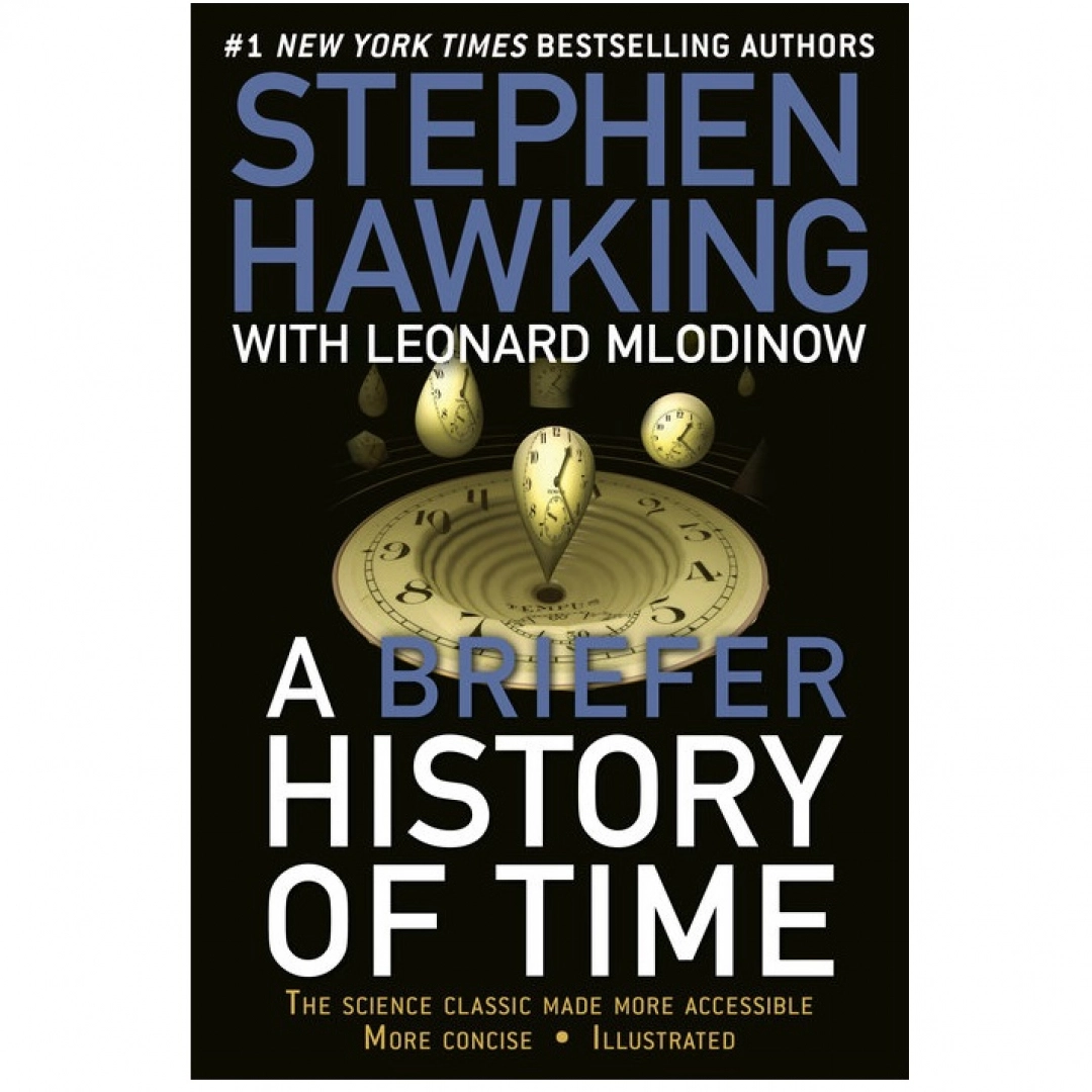 Stephen Hawking, Leonard Mlodinow: A Briefer History of Time