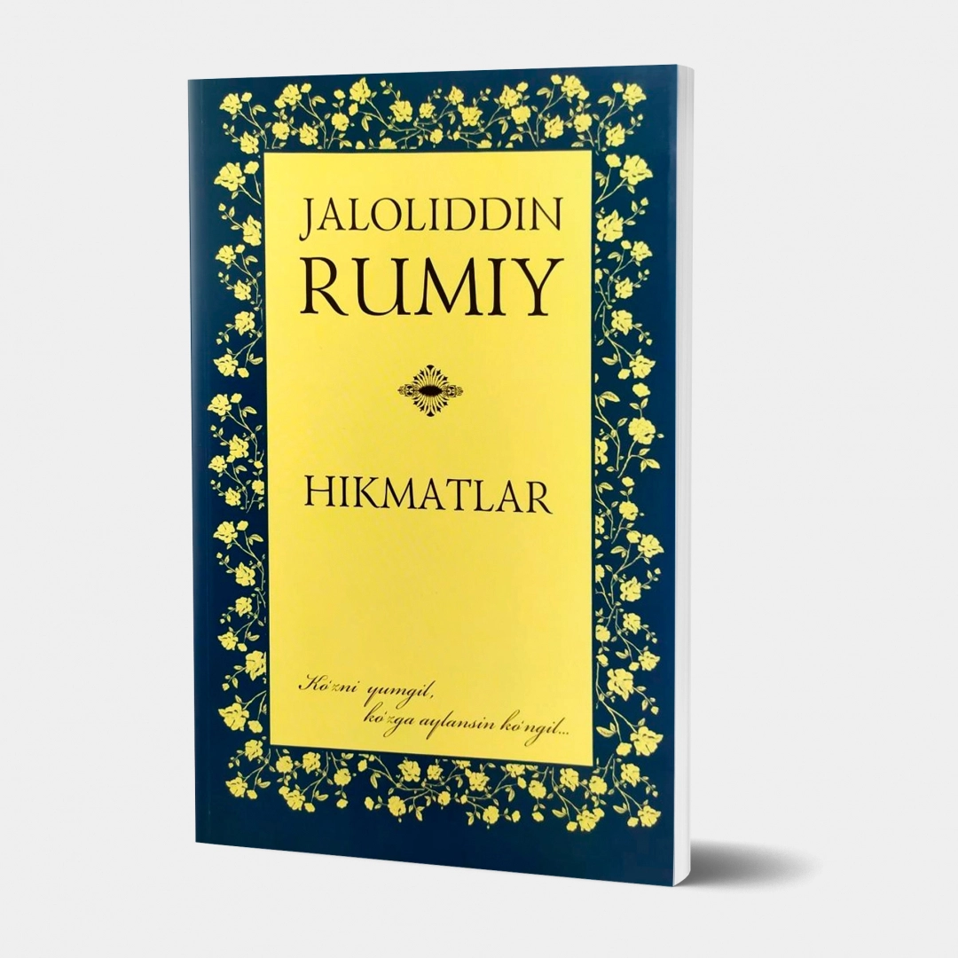 Jaloliddin Rumiy: Hikmatlar (yumshoq muqova)