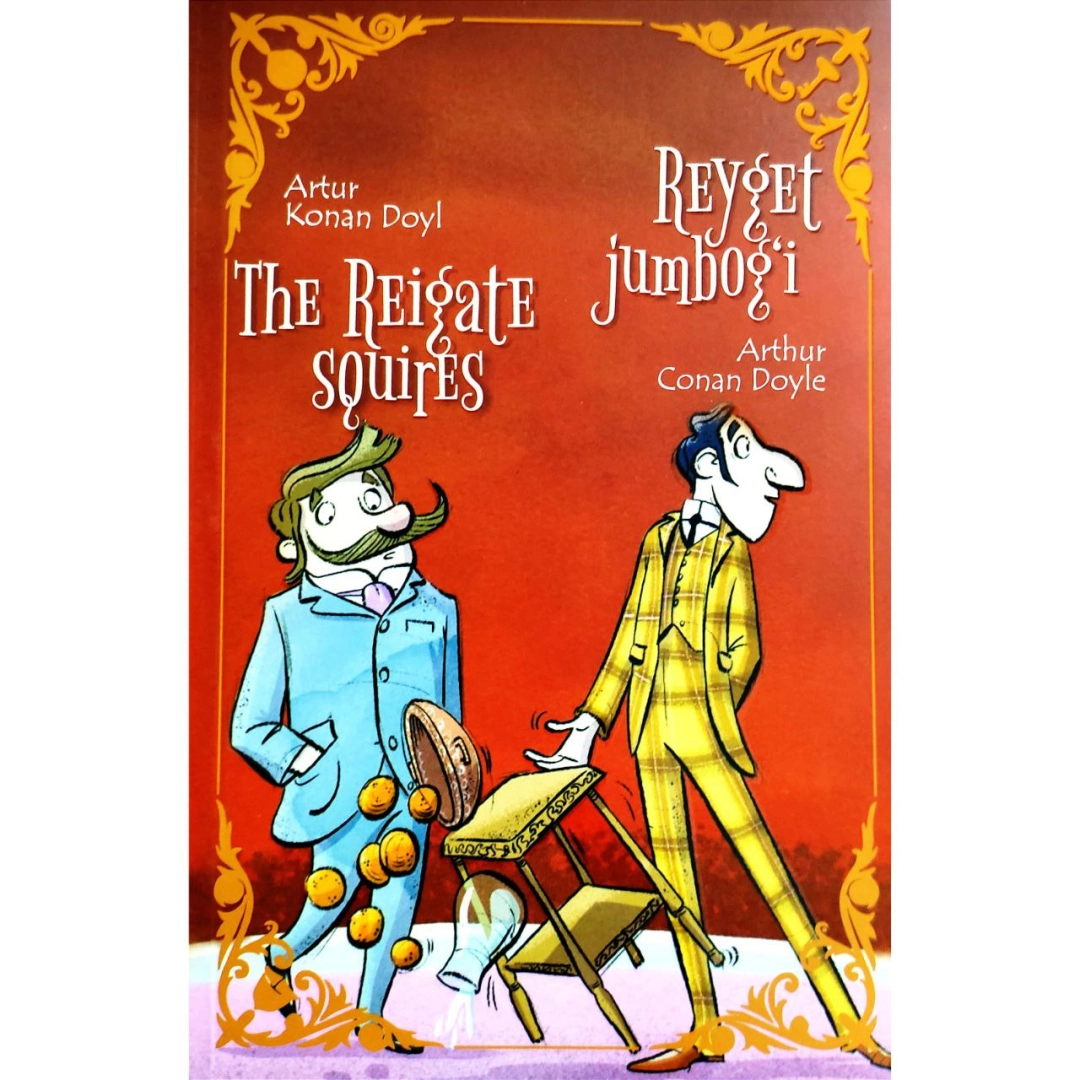 Artur Konan Doyl: Reyget jumbog'i (The Reigate Squires)