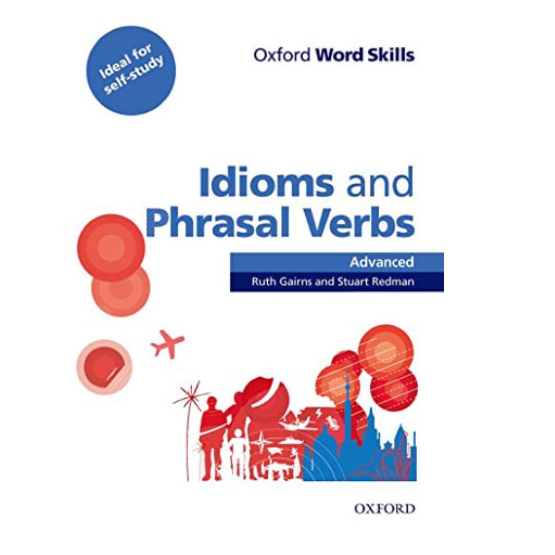Redman Gairns: ADVANCED. IDIOMS & PHRASAL VERBS