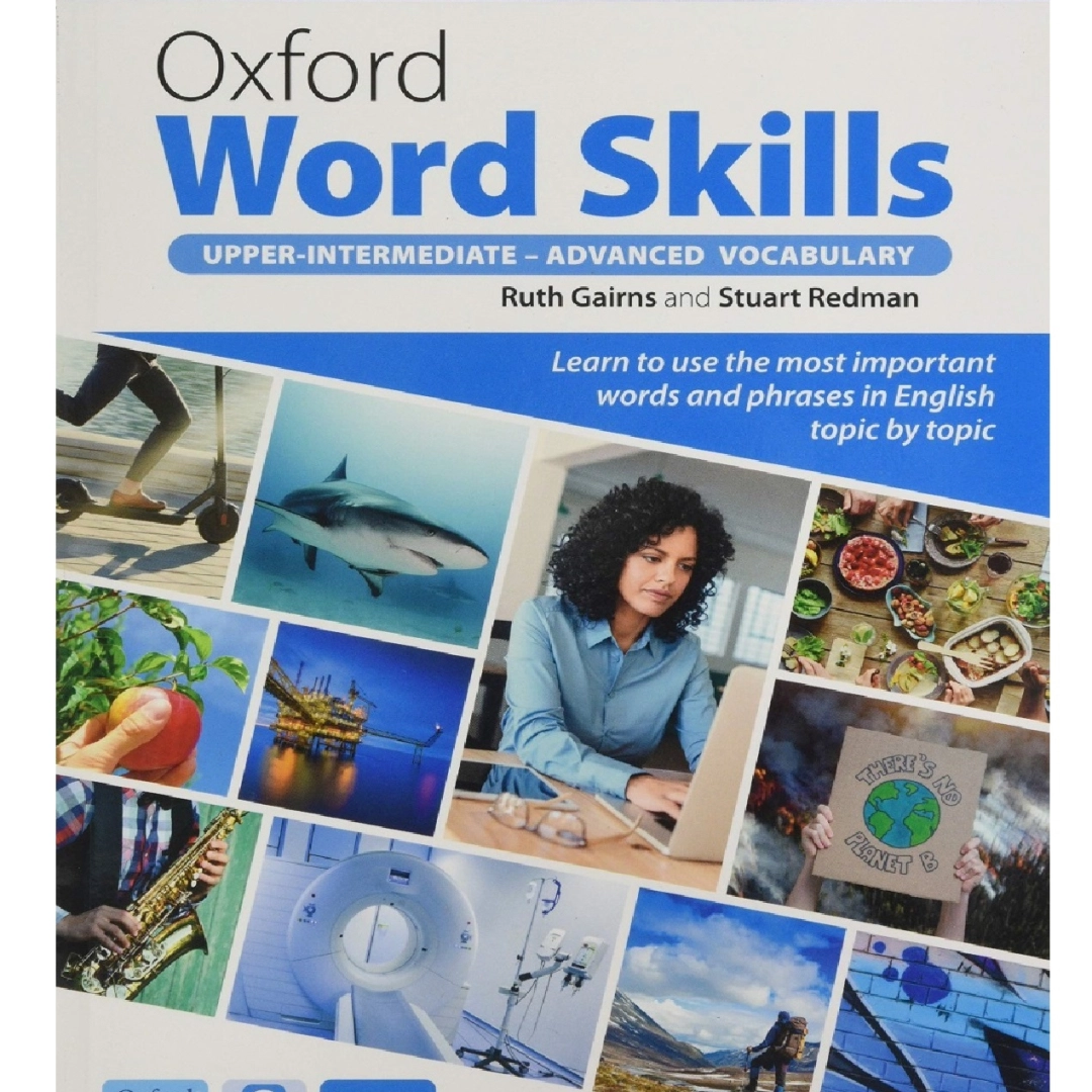 Ruth Gairns, Stuart Redman: Oxford Word Skills. Upper-Intermediate-Advanced Vocabulary