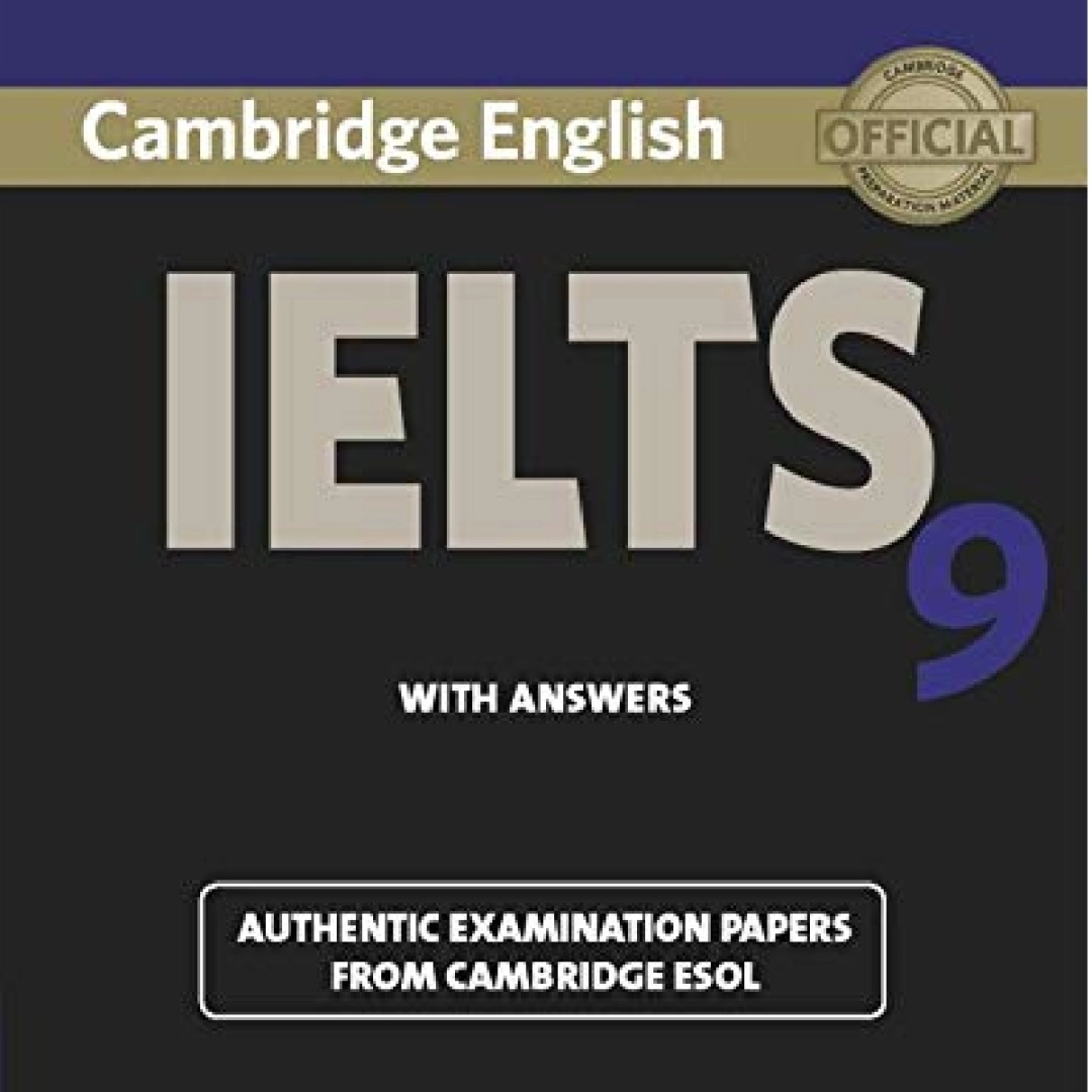 Cambridge IELTS 9 Student's Book with Answers (IELTS Practice Tests)