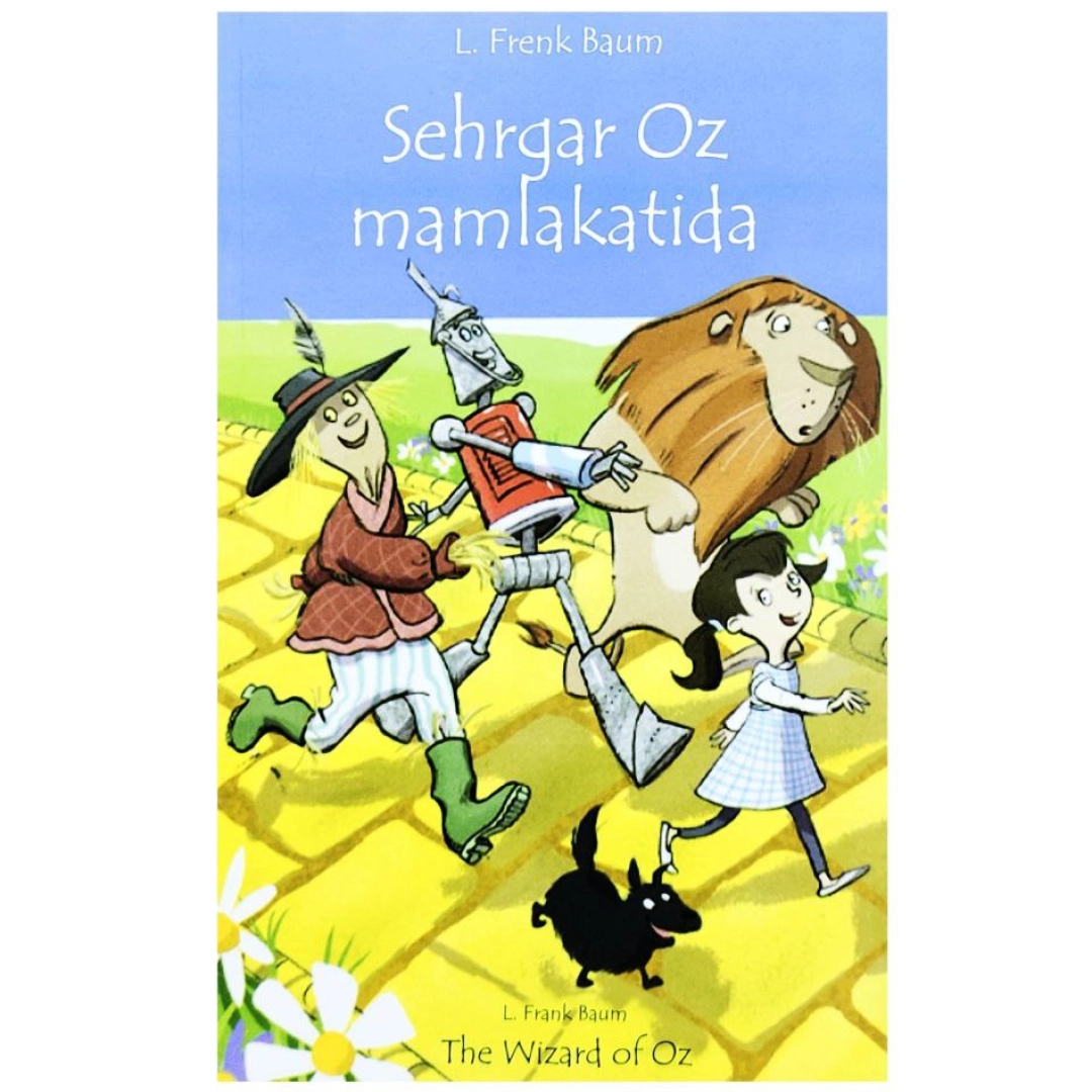 Laymen Frenk Baum: Sehrgar Oz mamlakatida (The Wizard of Oz)