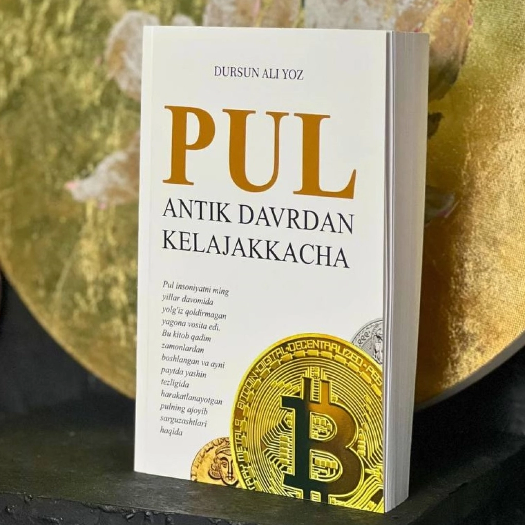 Dursun Ali Yoz: Pul antik davrdan kelajakkacha