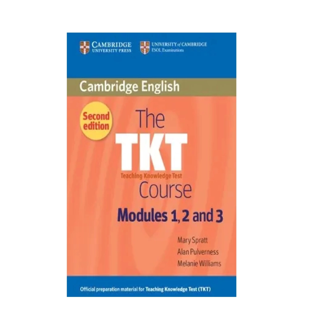 Mary Spratt, Alan Pulverness, Melanie Williams:The TKT Course Modules 1, 2 and 3 (A5)