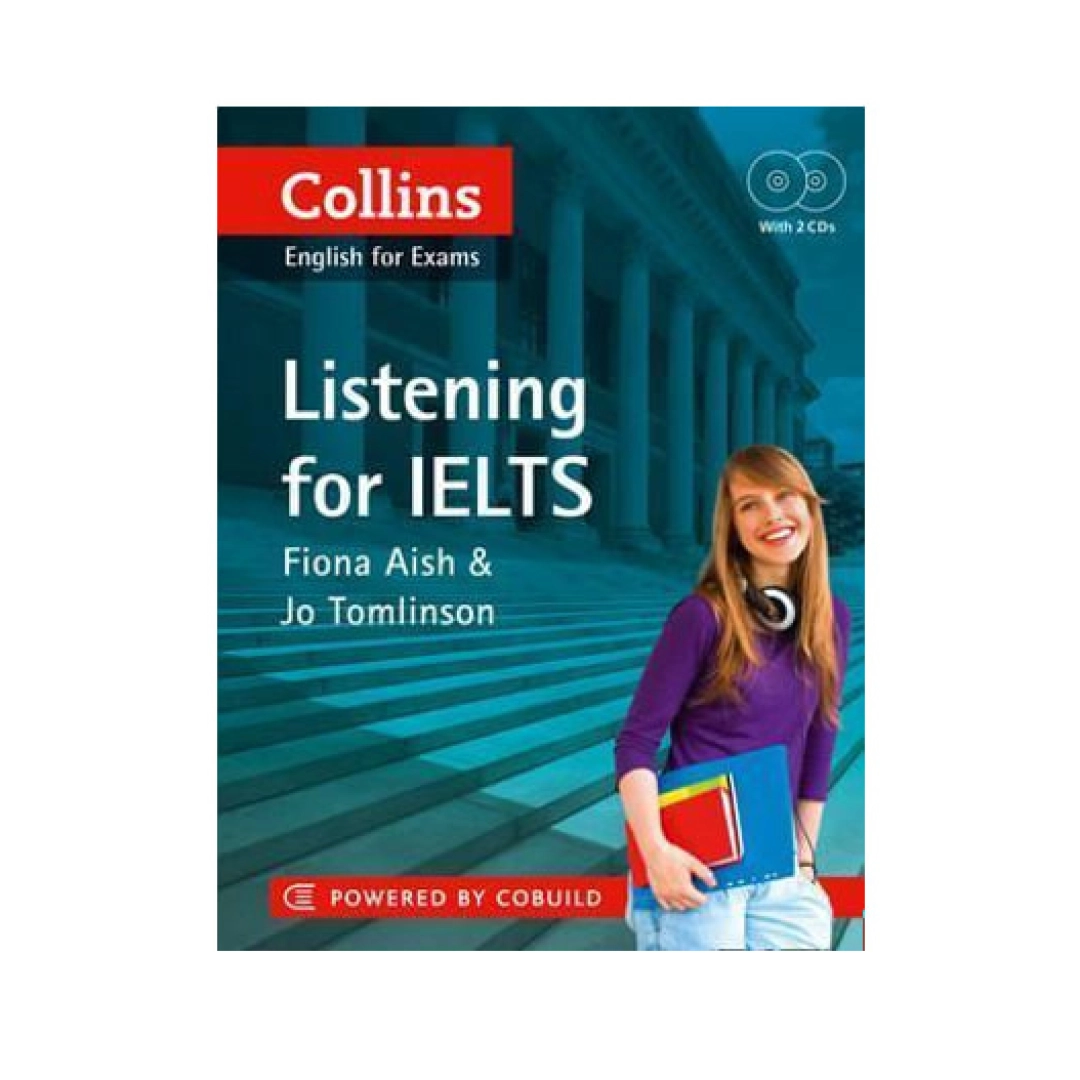 Fiona Aish, Jo Tomlinson: Collins English for Exams. Listening for IELTS (A5)