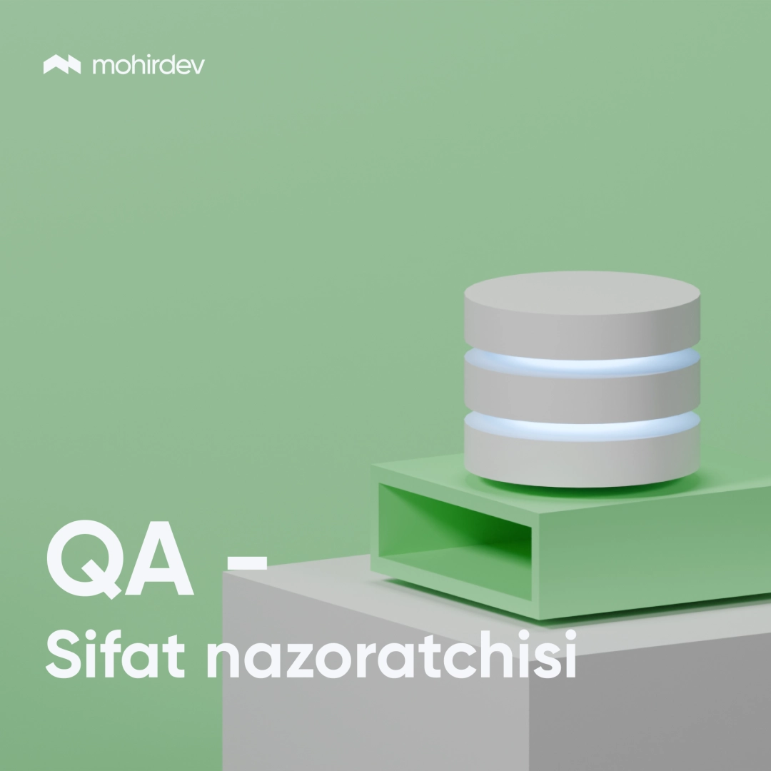 QA - тестировщик (Mohirdev)