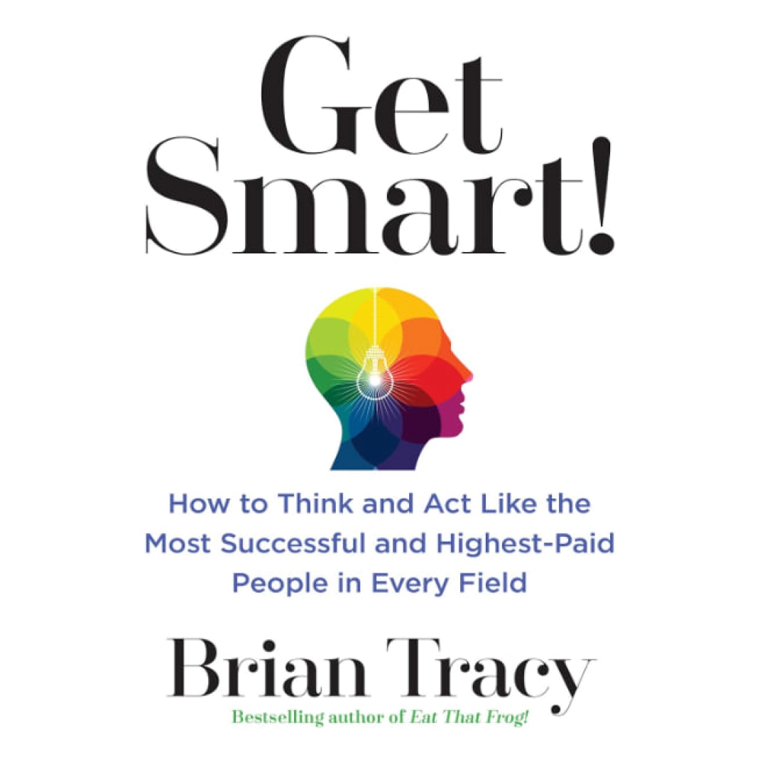 Brian Tracy: Get Smart - rasm №1 Brian Tracy: Get Smart