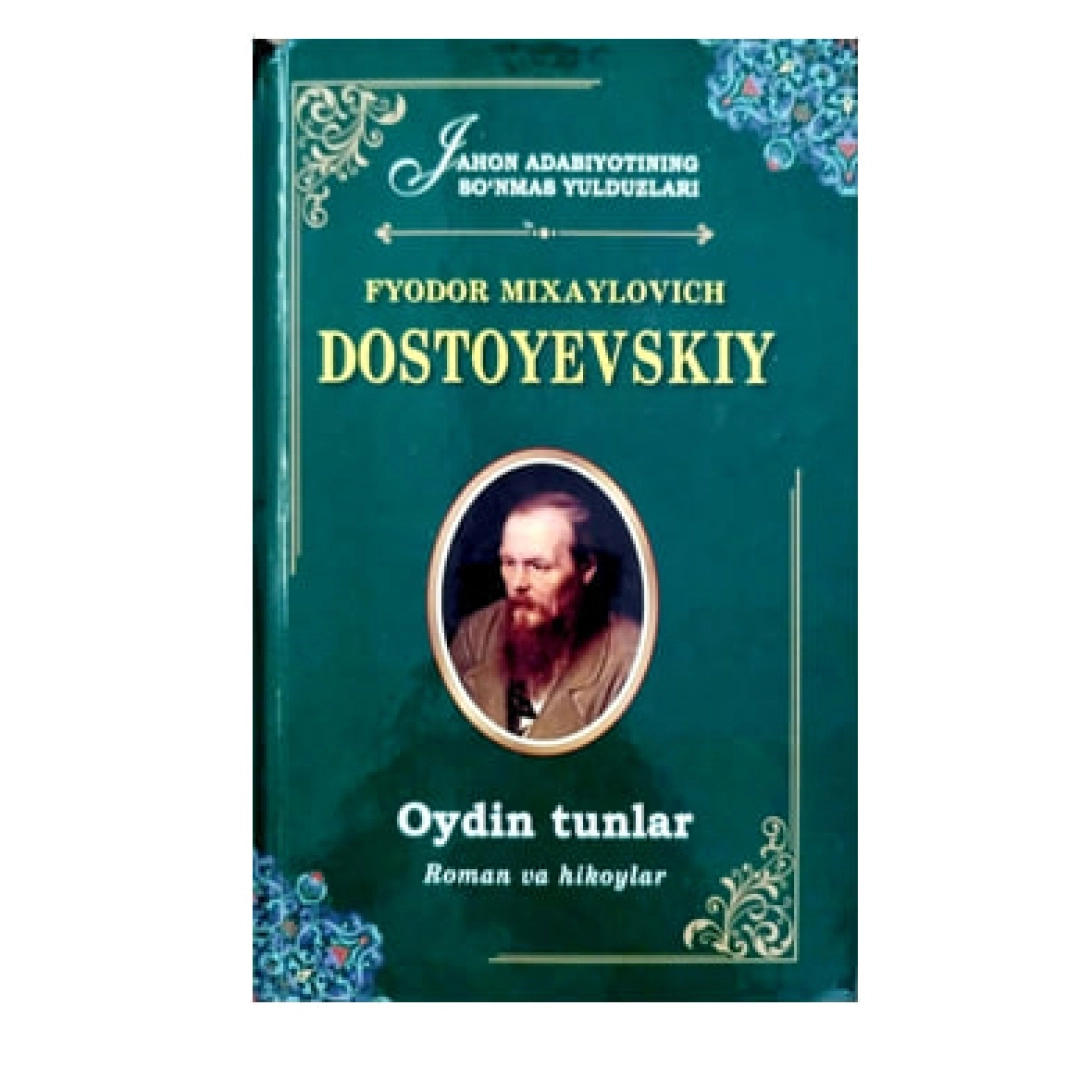 Fyodor Dostoyevskiy: Oydin tunlar (Oltin qalam)