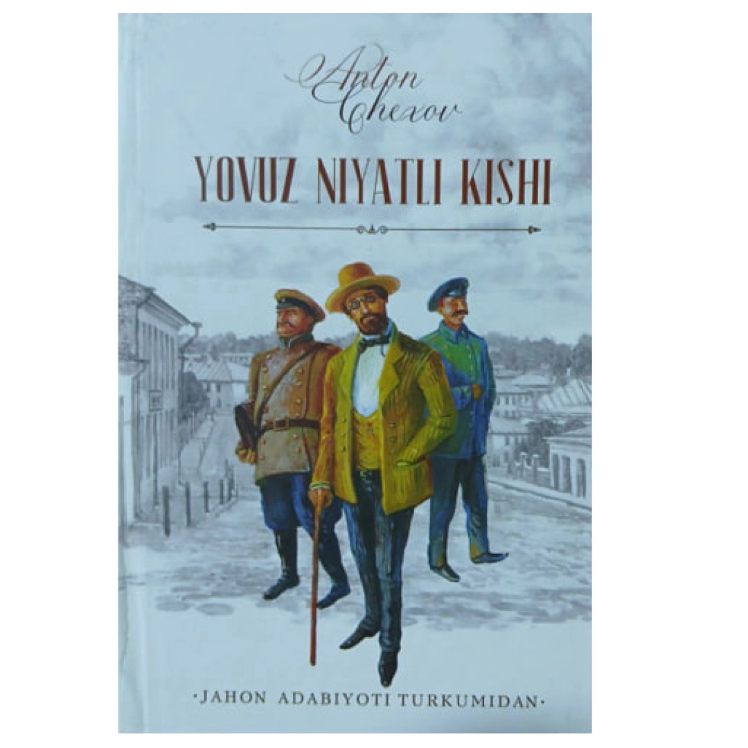 Anton Chexov: Yovuz niyatli kishi