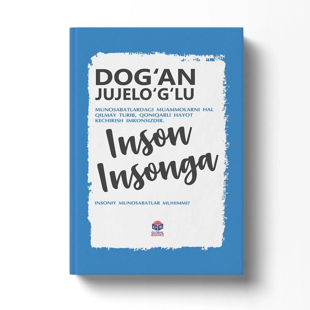 Dog'an Jujelo'g'lu: Inson insonga. Insoniy munosabatlar muhimmi?