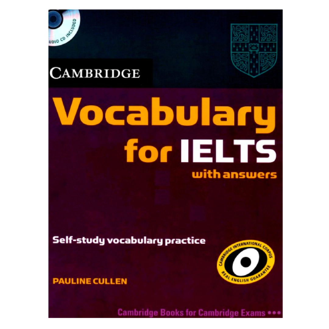 Pauline Cullen: Cambridge English. Vocabulary for IELTS with Answers