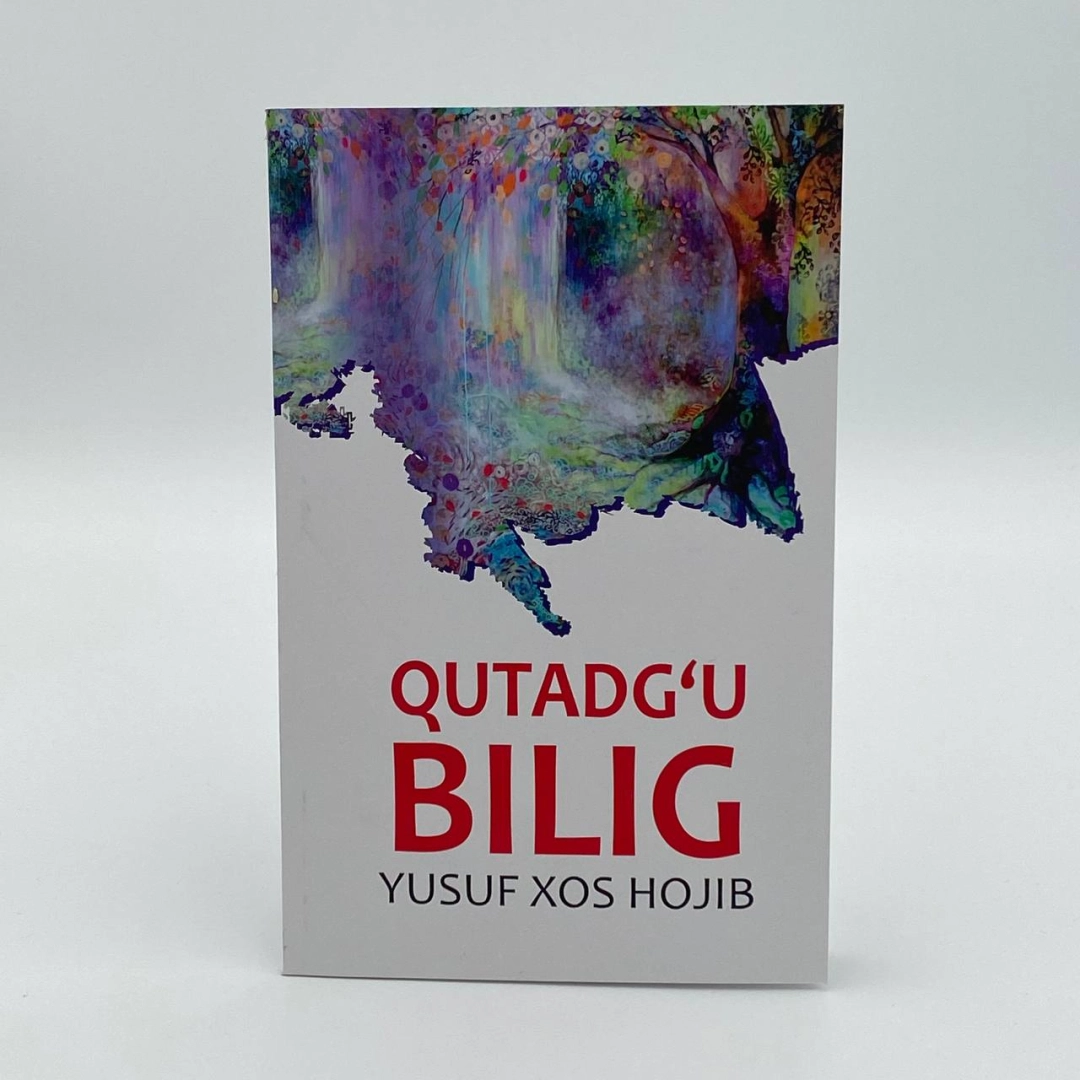 Yusuf Xos Hojib: Qutadg‘u bilig (Yangi nashr)