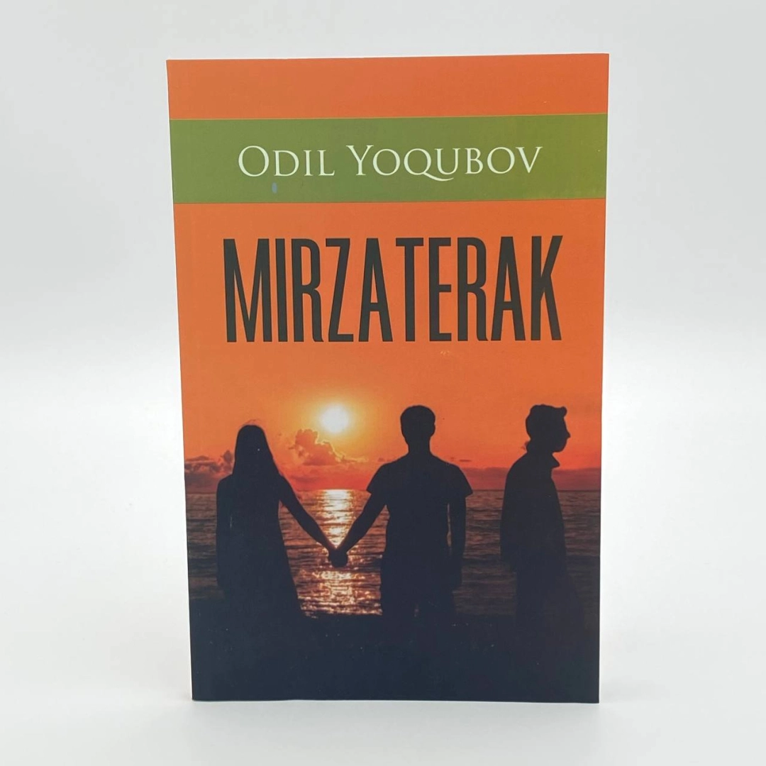 Odil Yoqubov: Mirzaterak