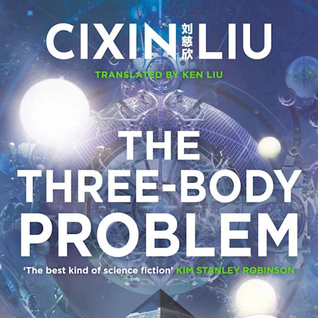 The Liu Cixin:    Three Body Problem  ( soft cover )