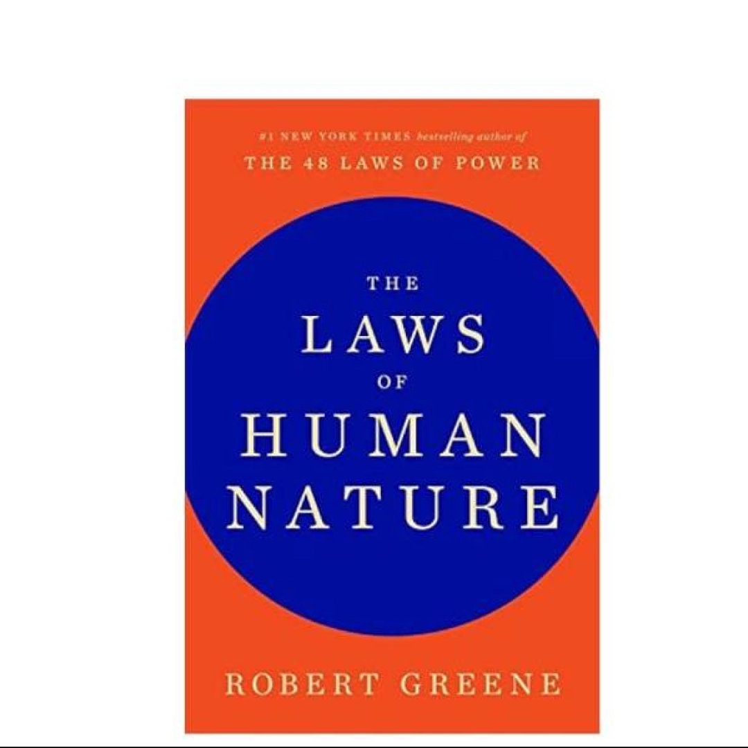 Robert Greene : The Laws of Human nature.