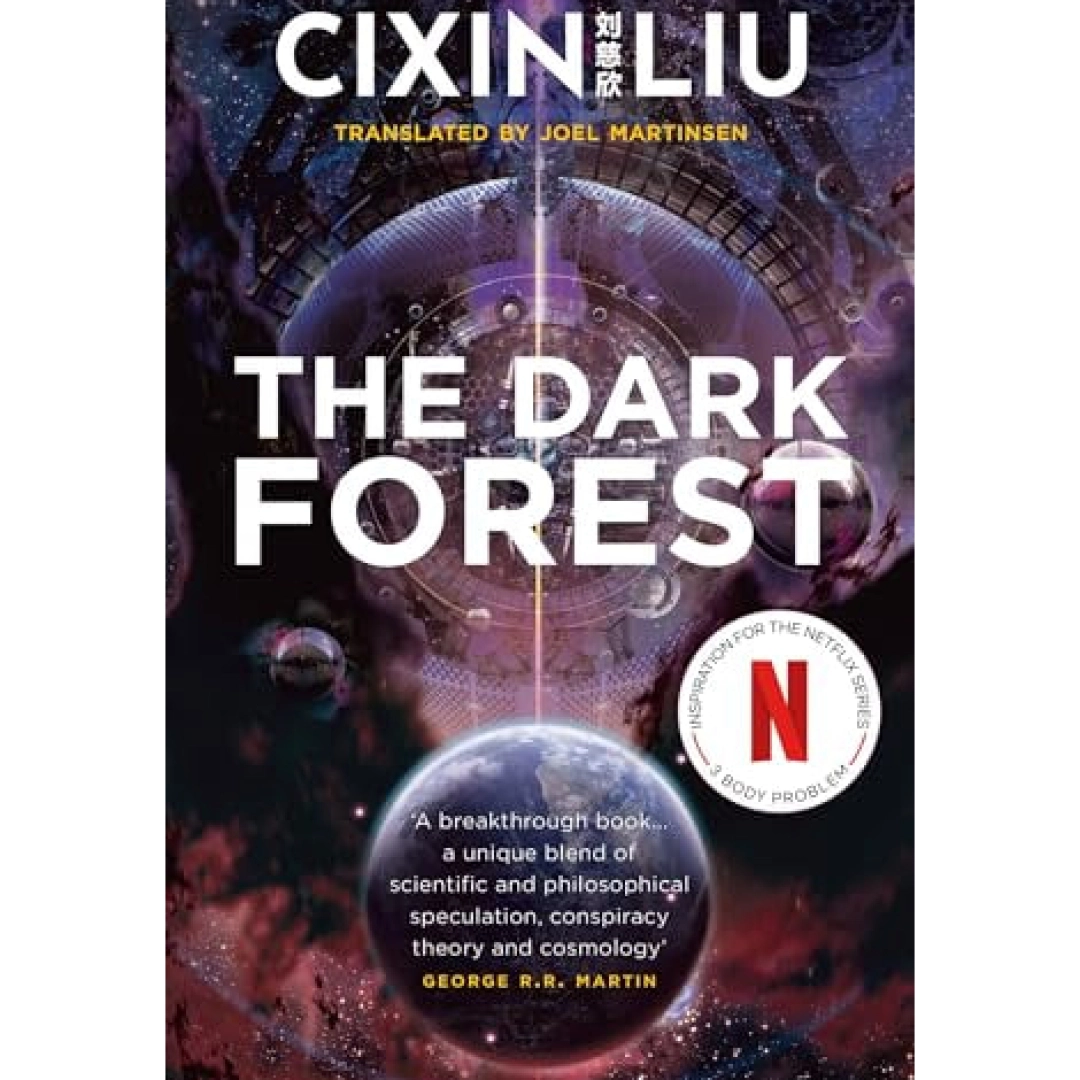 Liu Cixin:    The Dark Forest