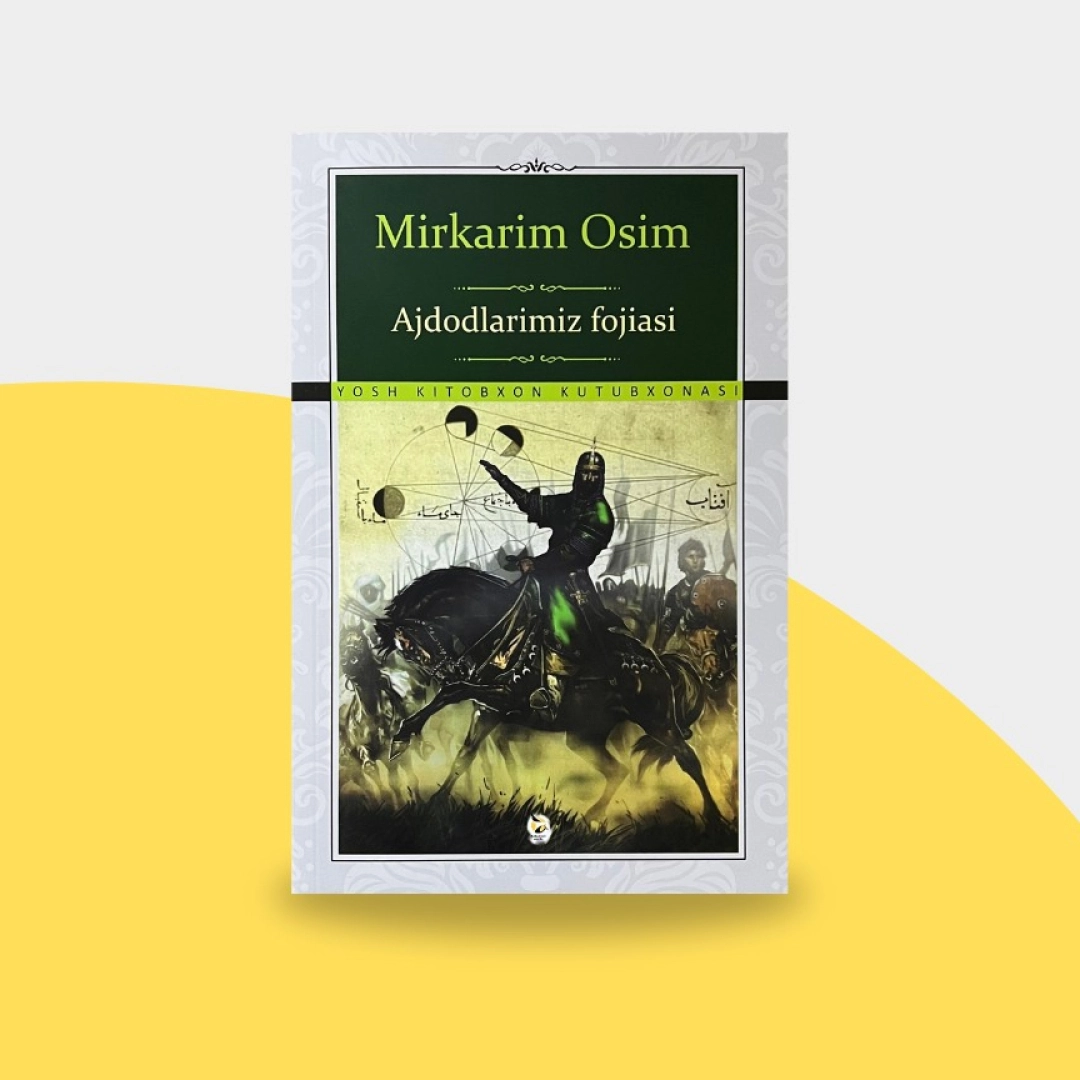 Mirkarim Osim: Ajdodlarimiz fojiasi