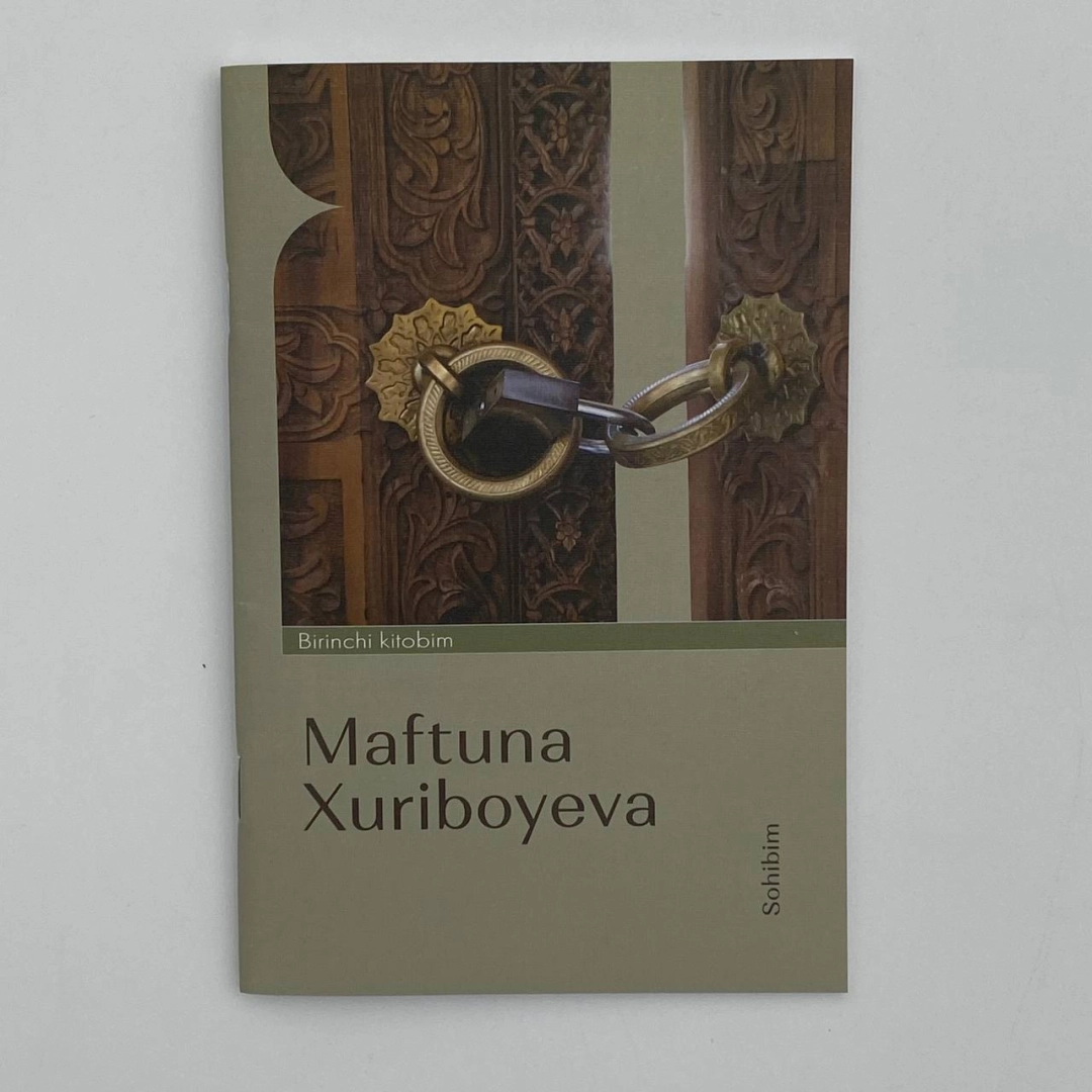 Maftuna Xuriboyeva: Sohibim (Birinchi kitobim)