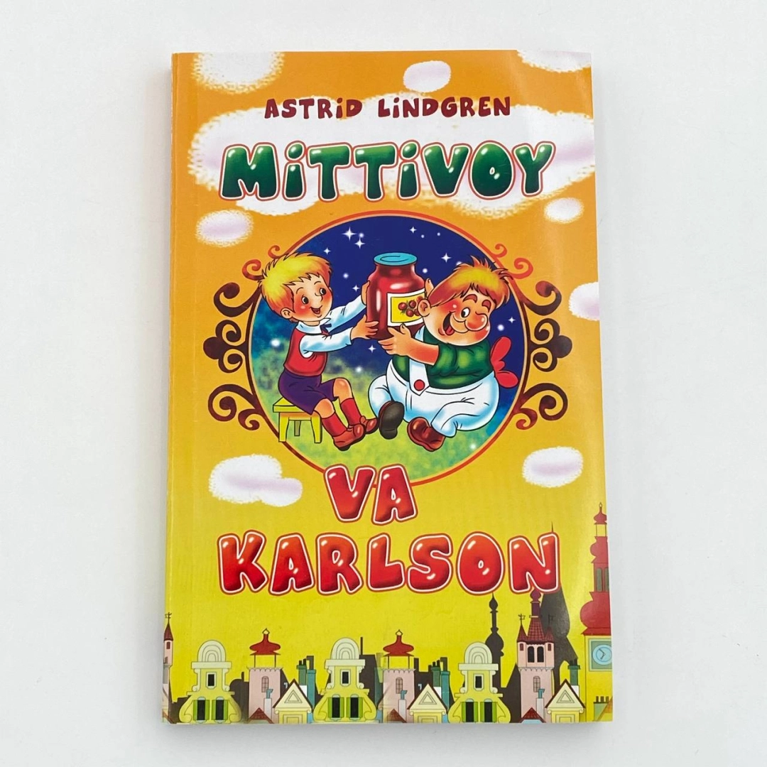 Astrid Lindgren: Mittivoy va Karlson (Ilm ziyo zakovat)