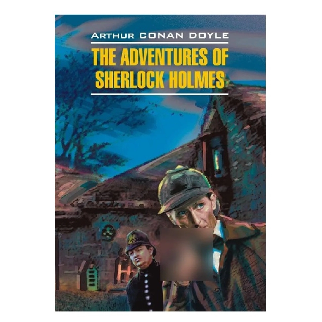 Arthur Conan Doyle: The adventures of Sherlock Holmes