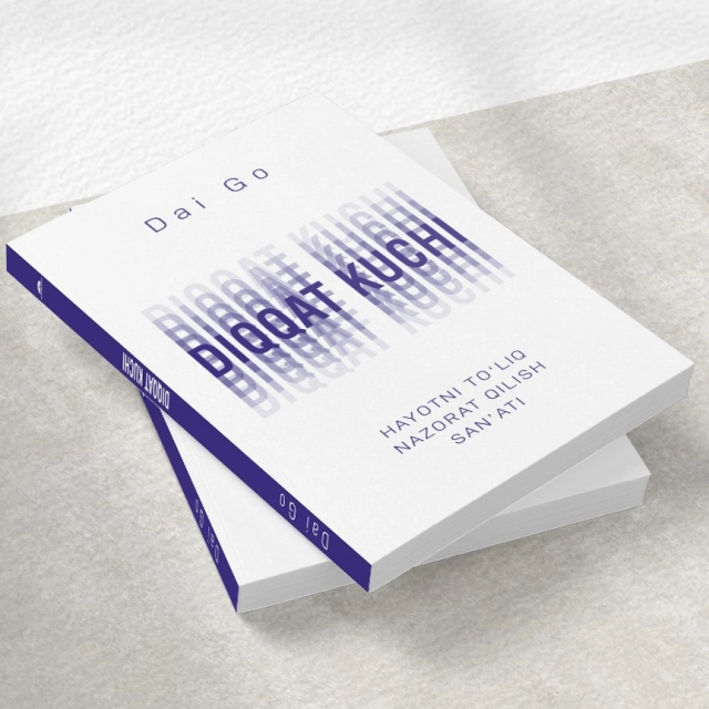 Dai Go: Diqqat kuchi. Hayotni to'liq nazorat qilish san'ati