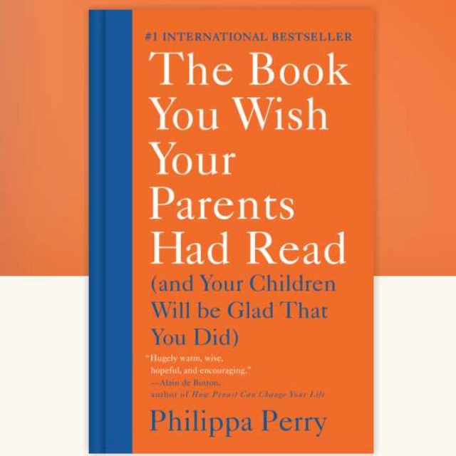 Philippa Perry: The Book You Wish Your Parents Had Read