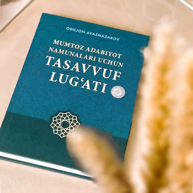 Одилжон Авазназаров: Мумтоз адабиёт намуналари учун тасаввуф луғати