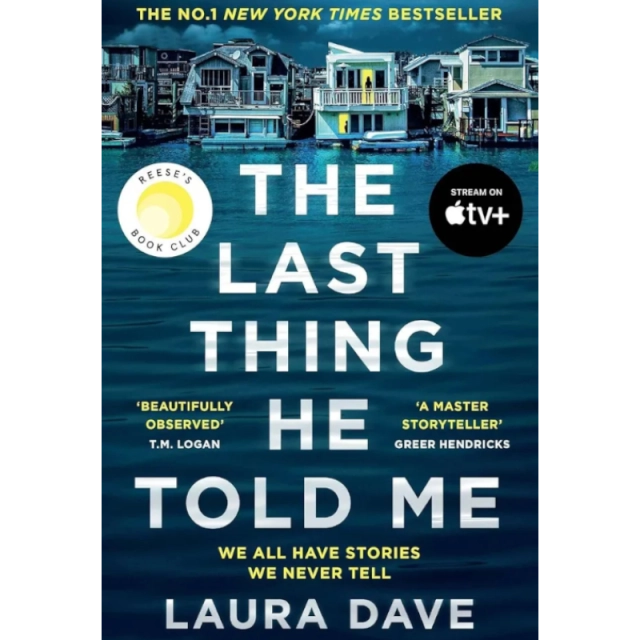Laura Dave: The Last Thing He Told Me
