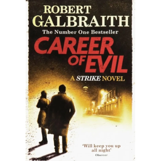 Robert Galbraith: Career of Evil (A Strike Novel)