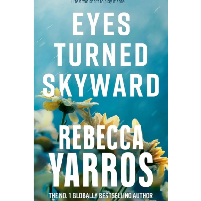 Rebecca Yarros: Eyes Turned Skyward