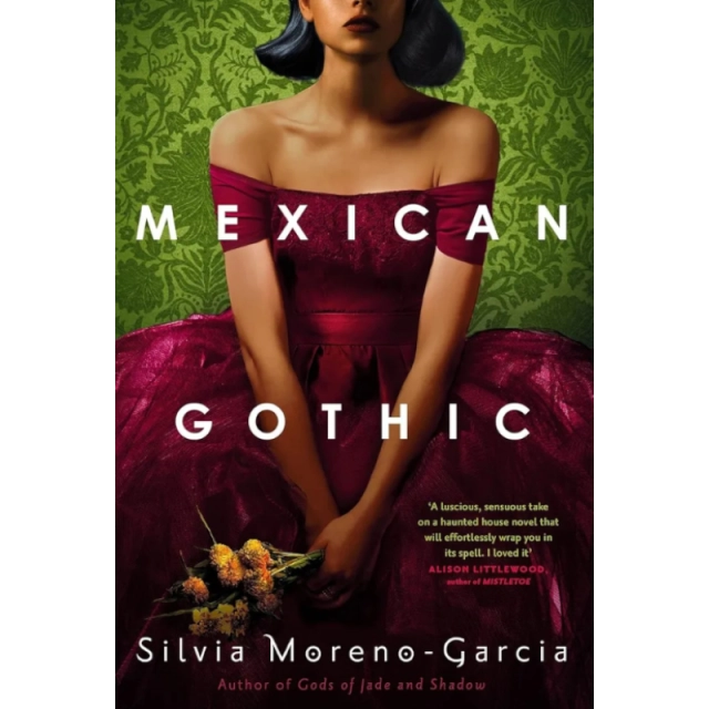Silvia Moreno-Garcia: Mexican Gothic