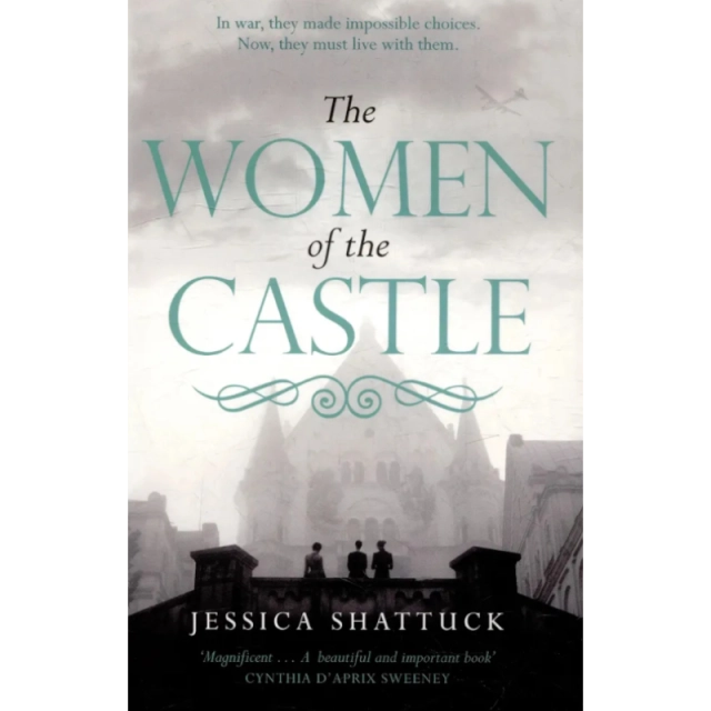 Jessia Shattuck: The Women of the Castle