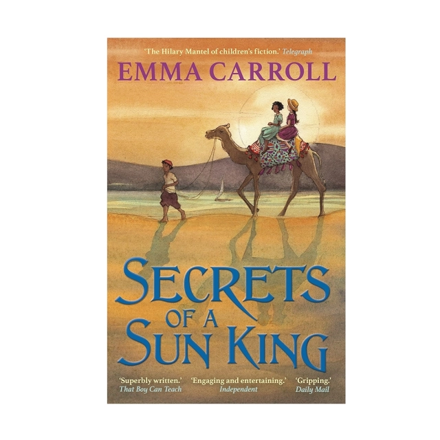 Emma Carroll: Secrets Of A Sun King