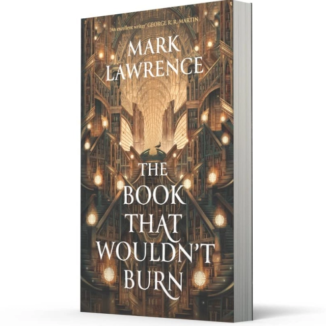 Mark Lawrence: The Book That Wouldn't Burn