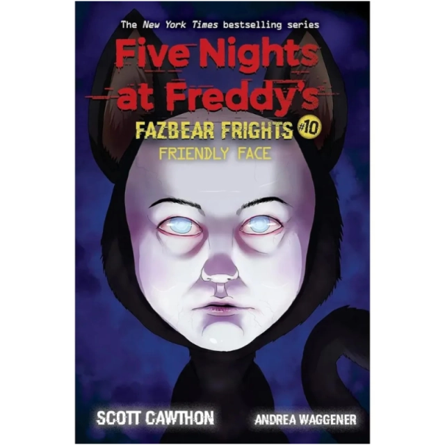Scott Cawthon: Five Nights at Freddy's Fazbear Frights 10 Friendly Face