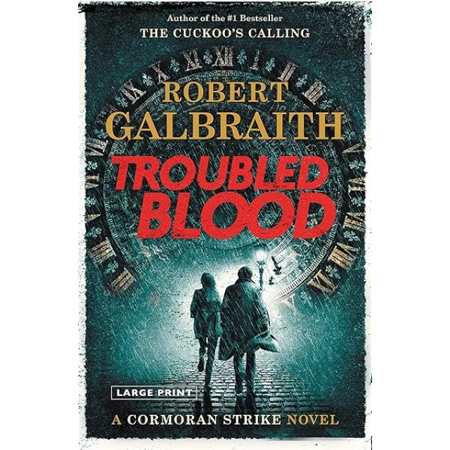 Robert Galbraith: Troubled Blood