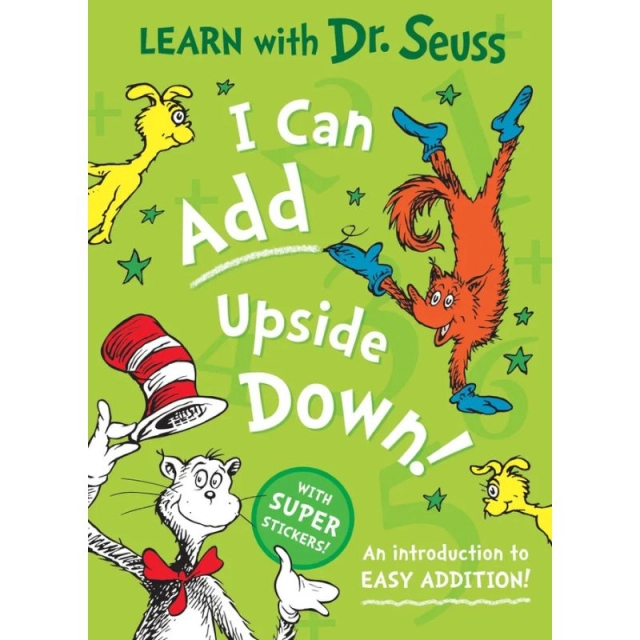 Dr. Seuss : I Can Add Upside Down
