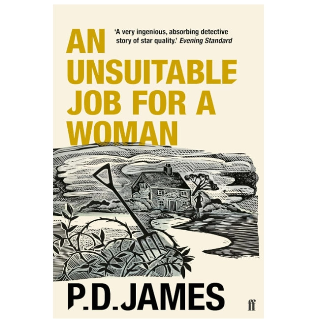 P.D. James: An Unsuitable Job For a Woman (Faber&Faber)