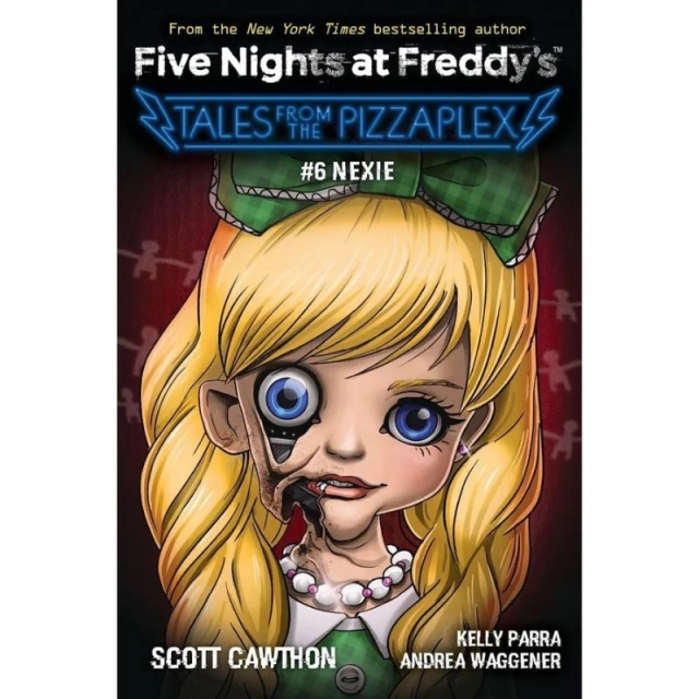 Scott Cawthon: Five Nights at Freddy's Tales From the Pizzaplex 6 Nexie