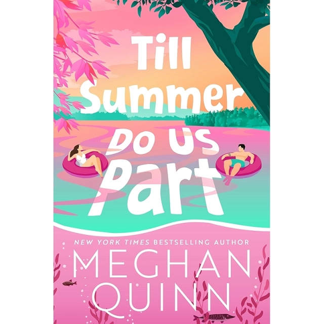 Meghan Quinn: Till Summer Do Us Part