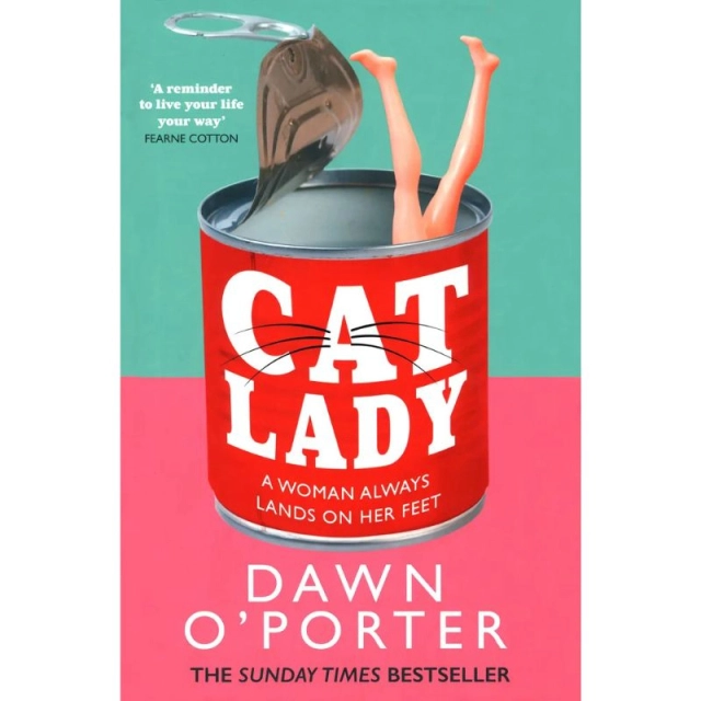 Dawn O&rsquo;Porter: Cat Lady A4