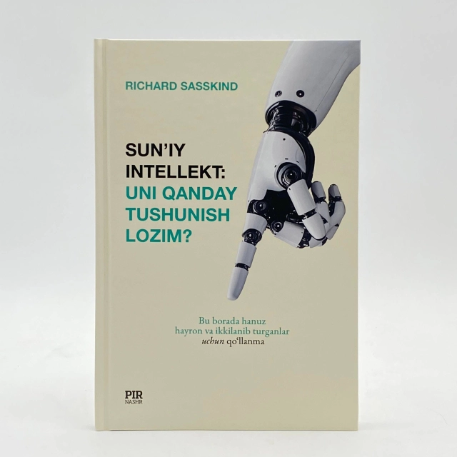 Richard Sasskind: Sun'iy intellekt: uni qanday tushunish mumkin? (qattiq)