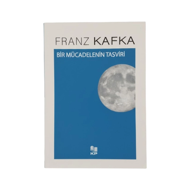 Franz Kafka: Bir M&uuml;cadelenin Tasviri