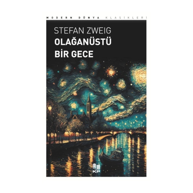 Stefan Zweig: Olağan&uuml;st&uuml; Bir Gece