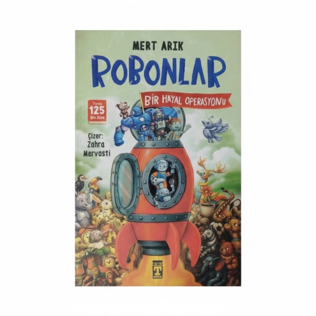 Mert Arık: Robonlar.Bir Hayal Operasyonu