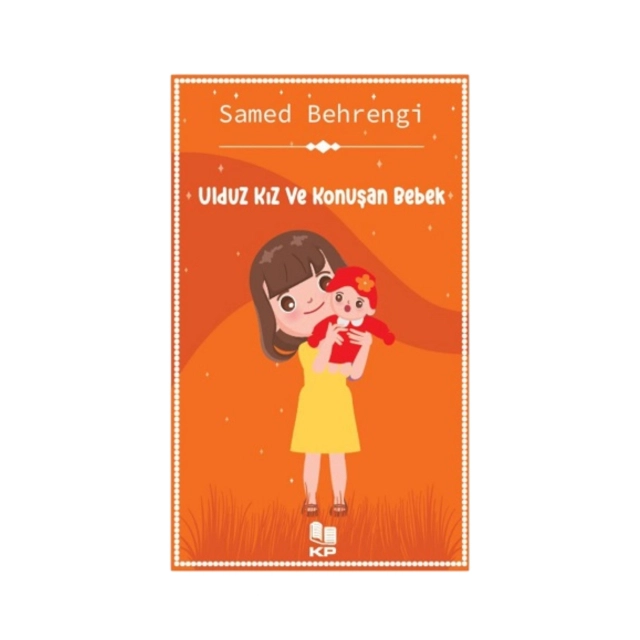 Samed Behrengi: Ulduz Kız Ve Konuşan Bebek