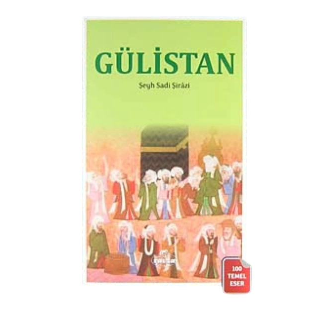 Şeyh Sadi Şirazi: G&uuml;listan