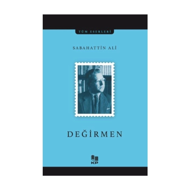Sabahattin Ali: Değirmen